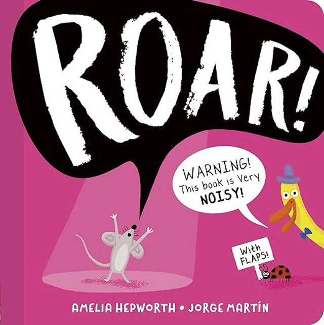 Roar!: WARNING! This book is very NOISY!
