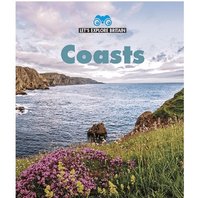 Let's Explore Britain: Coasts