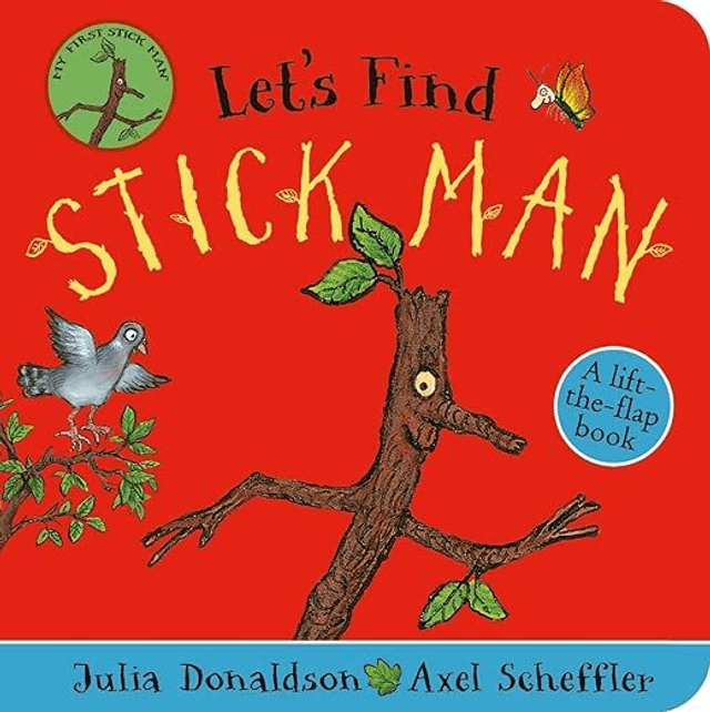 Let&#039;s Find Stick Man: A lift-the-flap board book