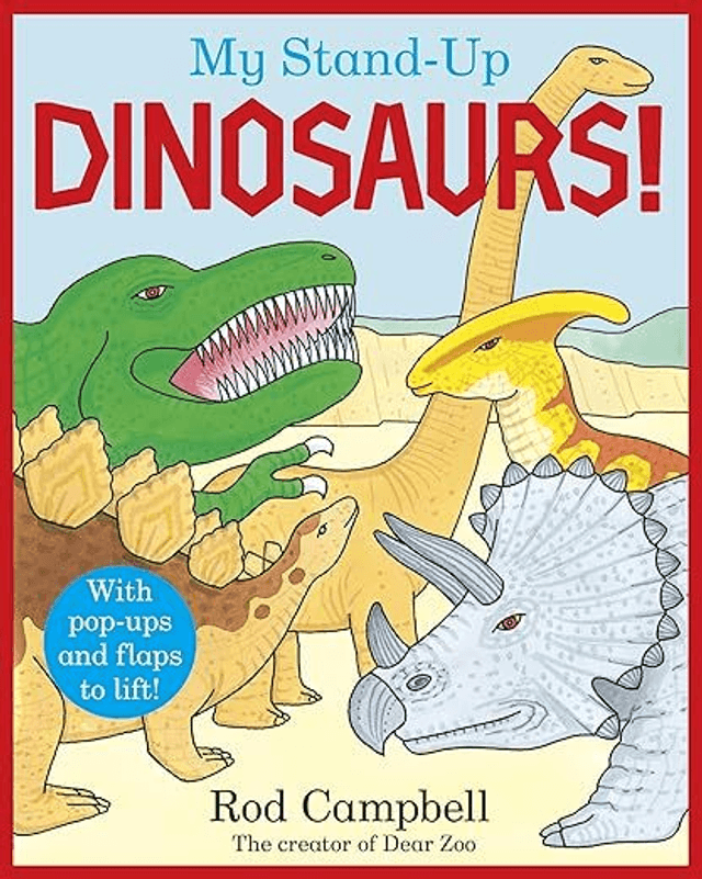 My Stand-Up Dinosaurs: A Pop-Up Lift-the-Flap Book (Board Book)