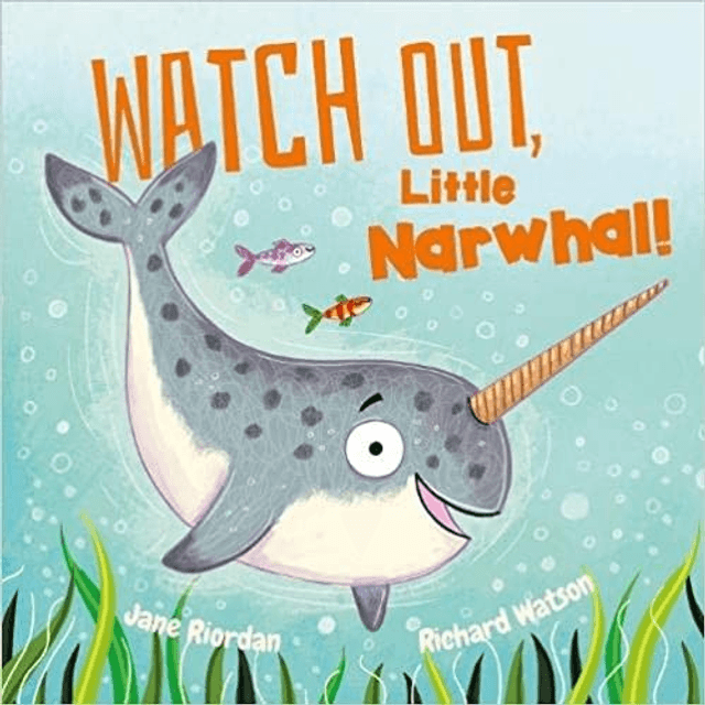 Watch Out Little Narwhal!