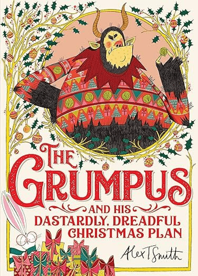 The Grumpus - His Dastardly, Dreadful Christmas Plan (Hardback)
