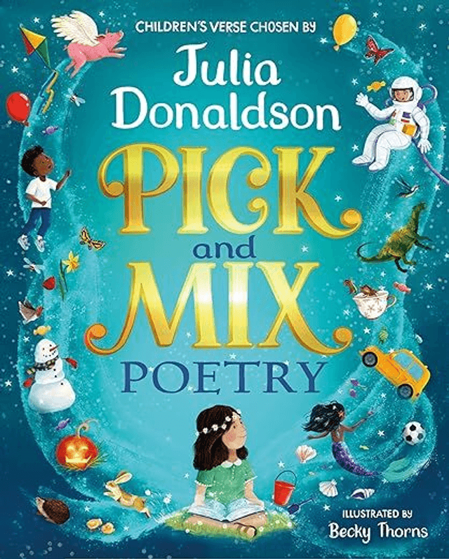 Pick and Mix Poetry: Children&#039;s verse chosen by Julia Donaldson