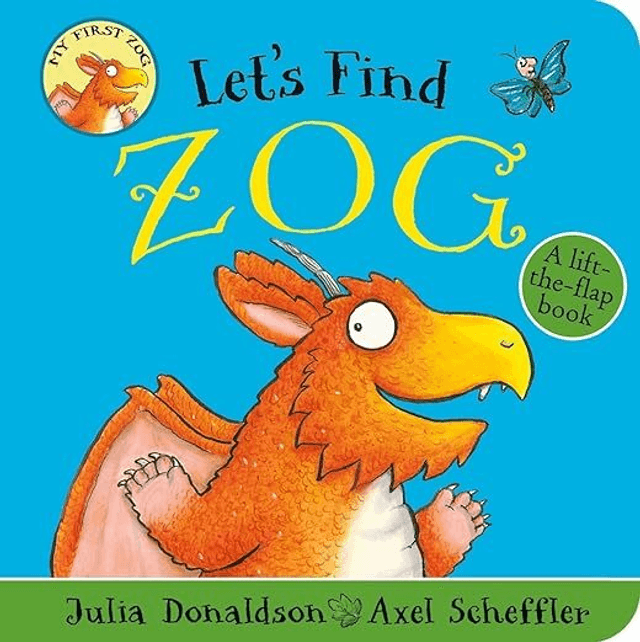 Let&#039;s Find Zog: A lift-the-flap board book