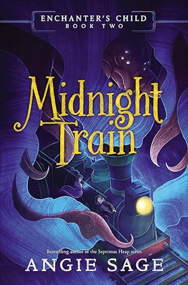 Enchanter&#039;s Child: Midnight Train (Signed by Author)